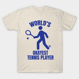 OKAYEST TENNIS T-Shirt